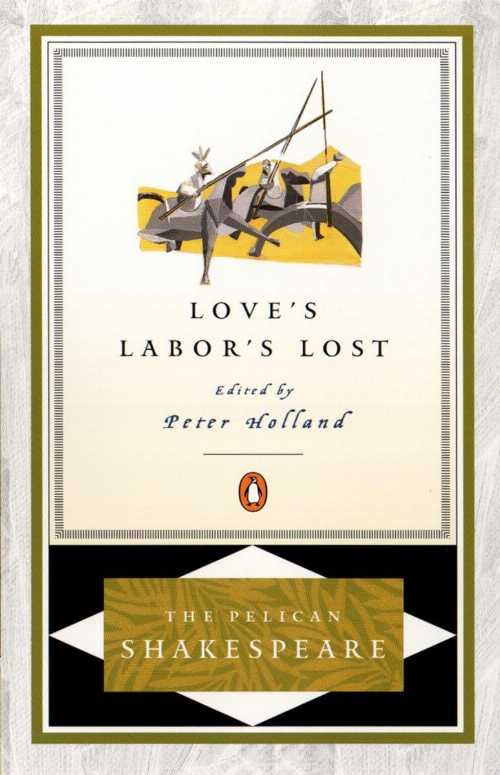 【古本】 Love's Labor's Lost (The Pelican Shakespeare) - A. R. Shakespeare, William; Holland, Peter; Holland, Peter; Orgel, Stephen; Braunmuller (Penguin Classics) 【紙書籍】 9780140714777