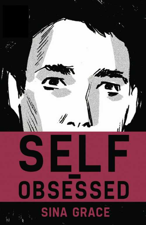 【古本】 Self-Obsessed - Sina Grace, Sina; Grace (Image Comics) 【紙書籍】 9781632154491
