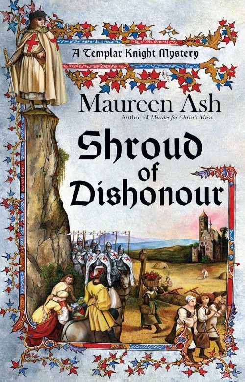  Shroud of Dishonour (A Templar Knight Mystery) - Maureen Ash (Penguin Publishing Group)  9780425237908