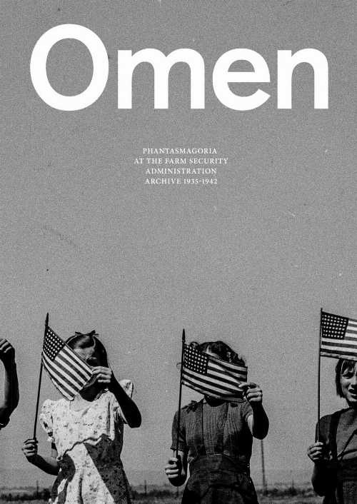 Omen: Phantasmagoria at the Farm Security Administration Archive: 1935-1944 - Leon Munoz Santini (RM/Gato Negro Ediciones)  9788419233103