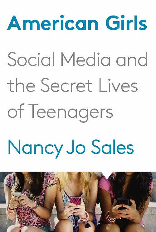 乐天商城 - 【古本】 American Girls: Social Media and the Secret Lives of Teenagers - Nancy Jo Sales (Knopf) 【紙書籍】 9780385353922