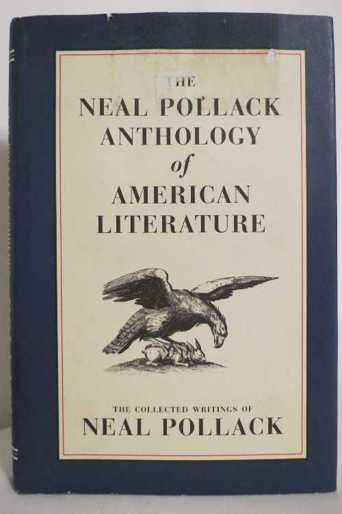  The Neal Pollack Anthology of American Literature - Neal Pollack (McSweeney's)  9780970335500