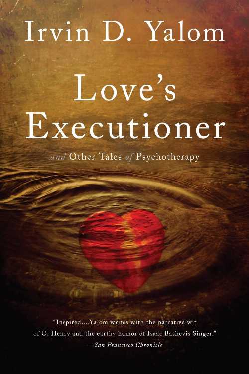 Love's Executioner - Irvin D. Yalom (Basic Books)  9780465020119