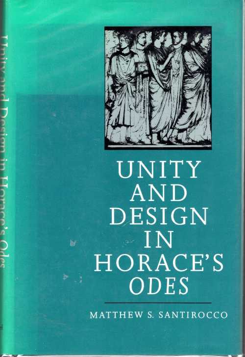 Rakuten - 【古本】 Unity and Design in Horace's Odes - Matthew S Santirocco (The University of North Carolina Press) 【紙書籍】 0807816914