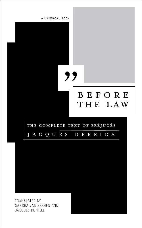 Before the Law: The Complete Text of Préjugés - Jacques Derrida (Univ Of Minnesota Press)  9781517905514