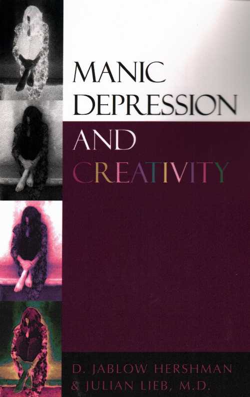  Manic Depression and Creativity - Julian Hershman, D. Jablow; Lieb M.D. (Prometheus)  9781573922418