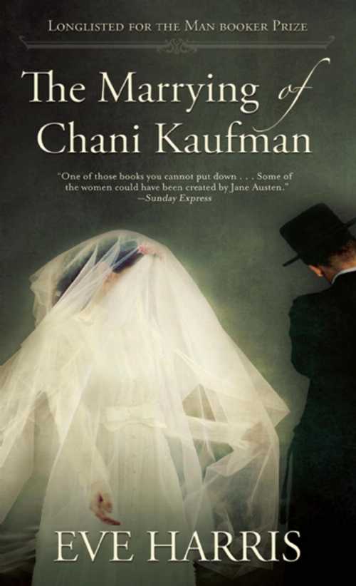 【古本】 Marrying of Chani Kaufman - Eve Harris (Grove Press, Black Cat) 【紙書籍】 9780802122735
