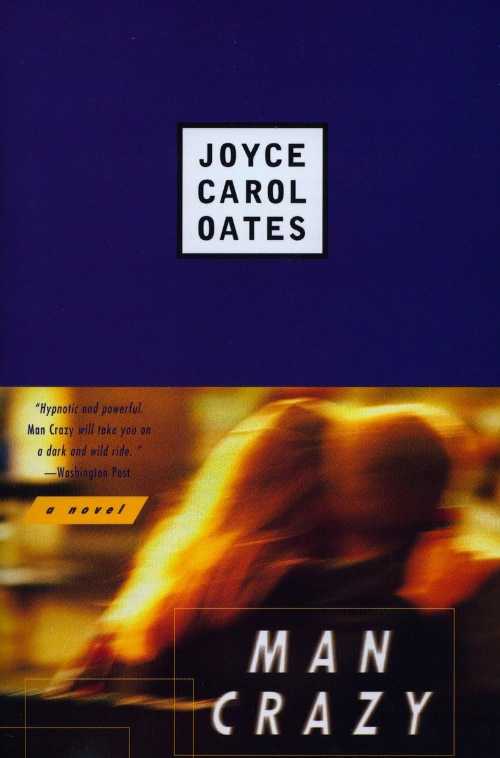 Man Crazy - Joyce Carol Oates (Plume)  9780452277243