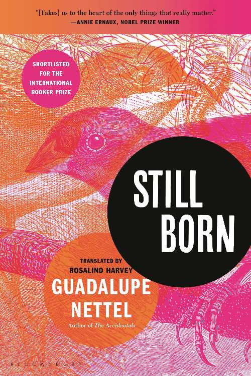 Still Born - Guadalupe Nettel (Bloomsbury Publishing)  9781639735389