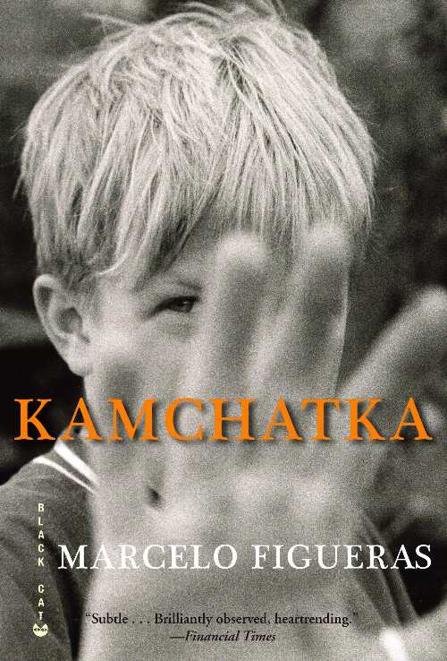 【古本】 Kamchatka - Marcelo Figueras (Grove Press, Black Cat) 【紙書籍】 9780802170873
