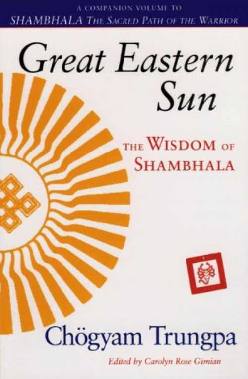  Great Eastern Sun - Chogyam Trungpa (Shambhala)  9781570622939