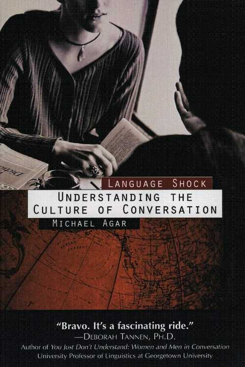  Language Shock: Understanding the Culture of Conversation - Michael H Agar (William Morrow Paperbacks)  9780688149499