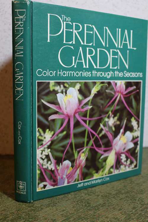  Perennial Garden: Color Harmonies Through the Seasons - Jeff Cox (Rodale Press)  0878575731