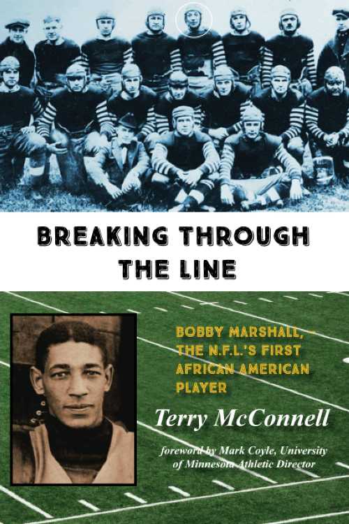 【古本】 Breaking Through the Line: Bobby Marshall, -- The N.F.L.'s First African American Player - Terry McConnell (Nodin Press) 【紙書籍】 9781947237322