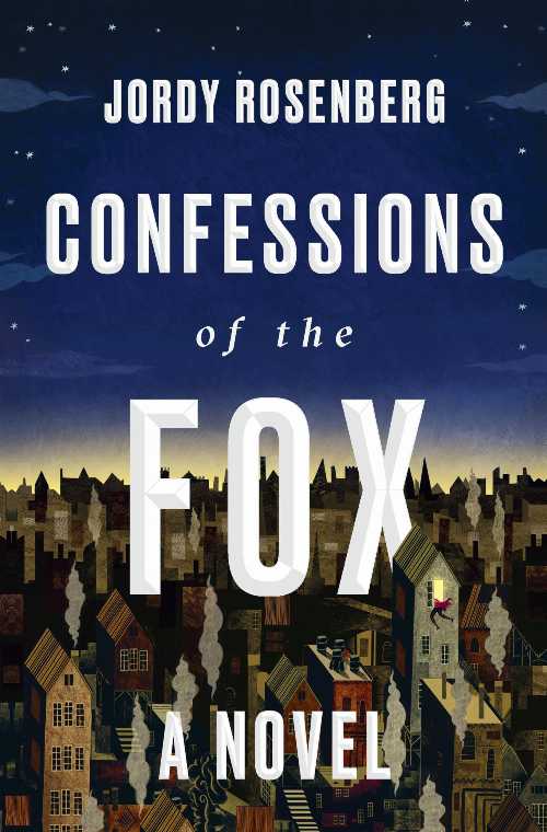  Confessions of the Fox - Jordy Rosenberg (One World)  9780399592270