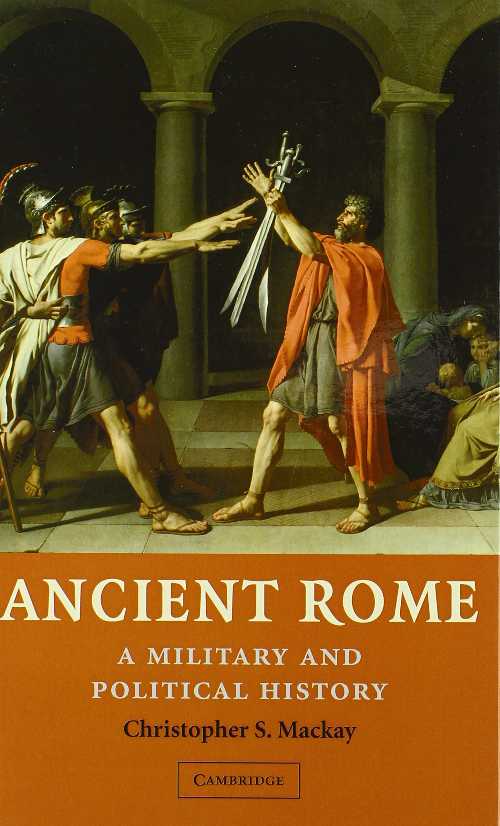 乐天商城 - 【古本】 Ancient Rome: A Military and Political History - Christopher MacKay (Cambridge University Press) 【紙書籍】 9780521809184