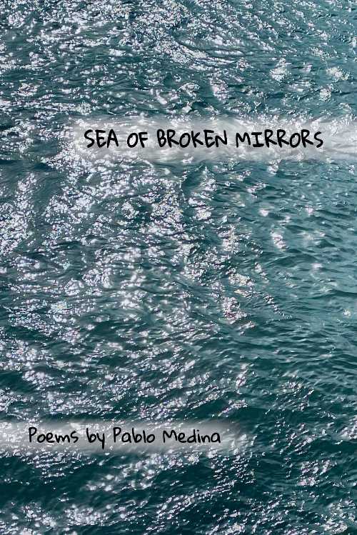【古本】 Sea of Broken Mirrors - Pablo Medina (Hanging Loose Press) 【紙書籍】 9781934909782