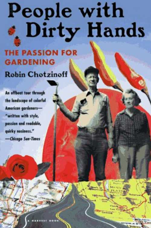 【古本】 People with Dirty Hands: The Passion for Gardening (Harvest) - Robin Chotzinoff (Harvest Books) 【紙書籍】 9780156005159
