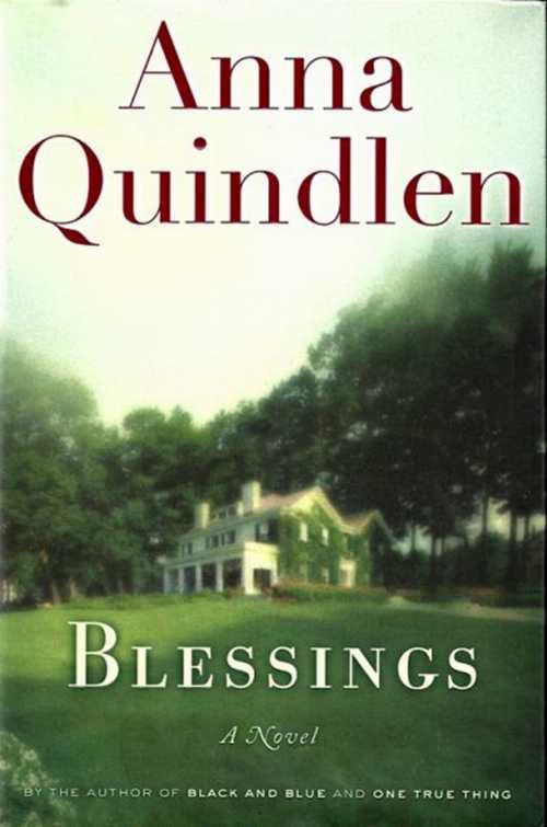  Blessings - Anna Quindlen (Random House)  0375502238