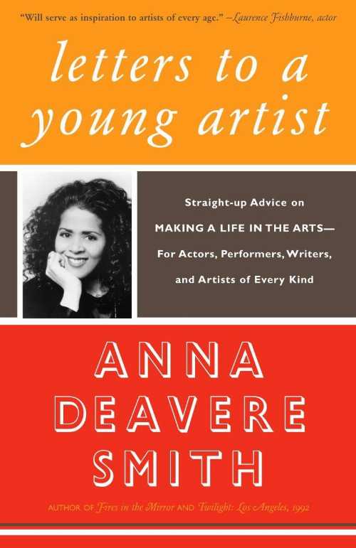 【古本】 Letters to a Young Artist: Straight-Up Advice on Making a Life in the Arts-For Actors, Performers, Writers, and Artists of Every Kind - Anna Deavere Smith (Anchor) 【紙書籍】 9781400032389