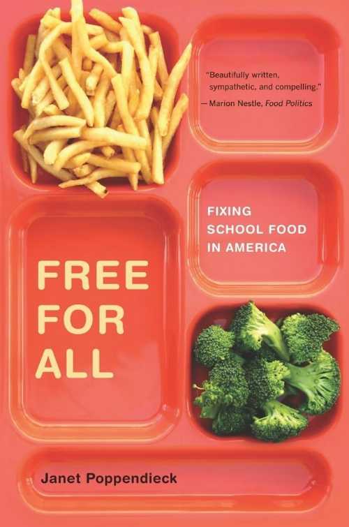 【古本】 Free for All: Fixing School Food in America Volume 28 - Janet Poppendieck (University of California Press) 【紙書籍】 9780520243705