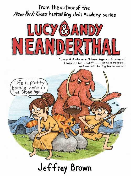  Lucy & Andy Neanderthal - Jeffrey Brown (Yearling)  9780525643975