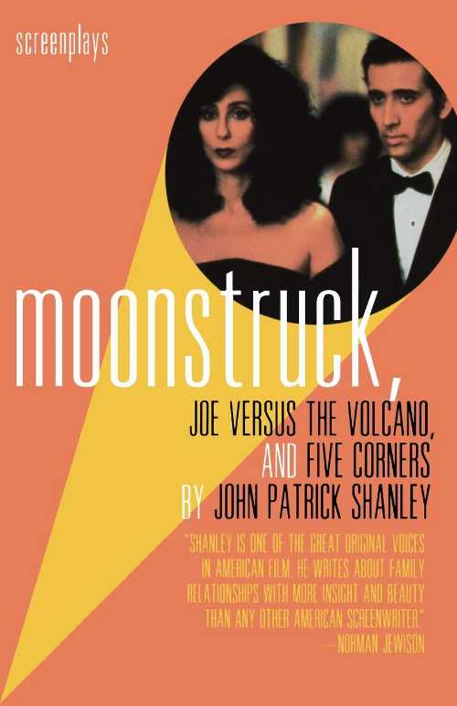【古本】 Moonstruck, Joe Versus the Volcano, and Five Corners: Screenplays - John Patrick Shanley (Grove Press) 【紙書籍】 9780802134714