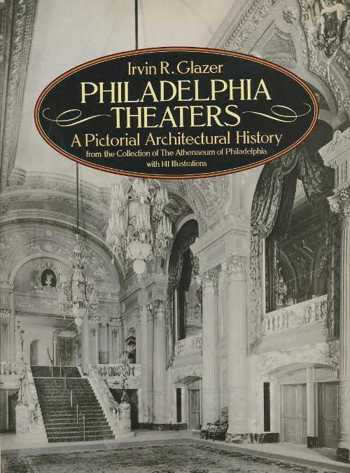 【古本】 Philadelphia Theaters: A Pictorial Architectural History - Irvin R Glazer (Dover Publications) 【紙書籍】 9780486278339