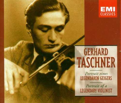  Portrait of a Legendary Violinist - Gerhard Taschner 724356652422
