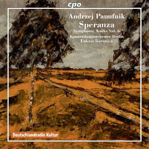  Symphonic Works 6 - Panufnik (CPO) 761203768523
