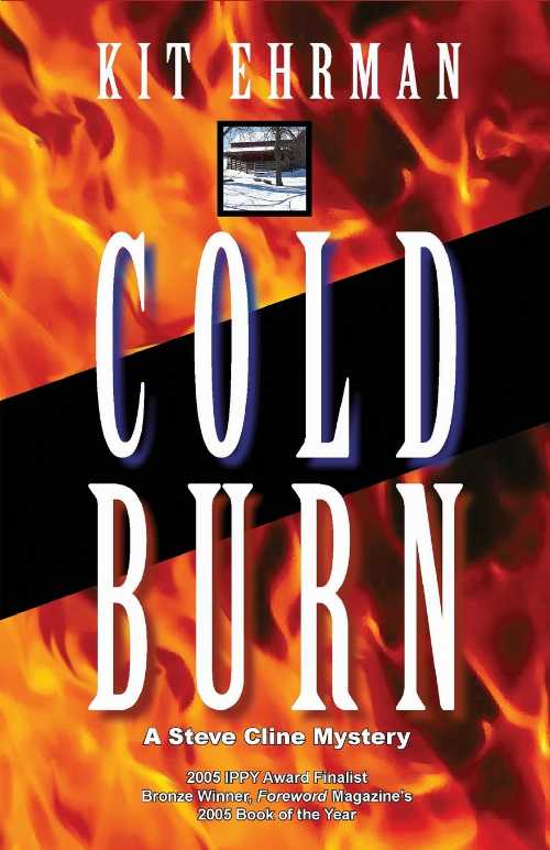  Cold Burn: A Steve Cline Mystery - Kit Ehrman (Poisoned Pen Pr)  9781590582930