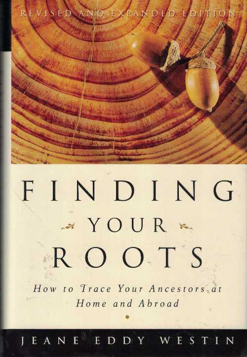 【古本】 Finding Your Roots: How to Trace Your Ancestors at Home and Abroad - Jeane Eddy Westin (MJF Books) 【紙書籍】 9781567315554