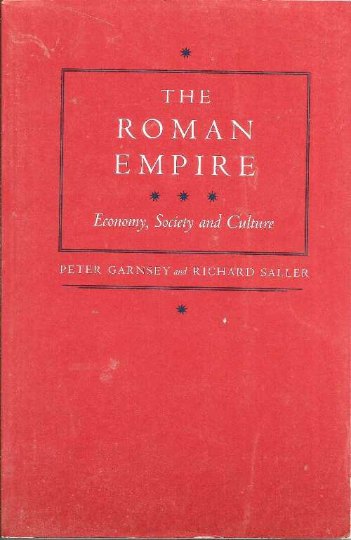  Roman Empire: Economy, Society and Culture - Peter Garnsey (University of California Press)  0520060679