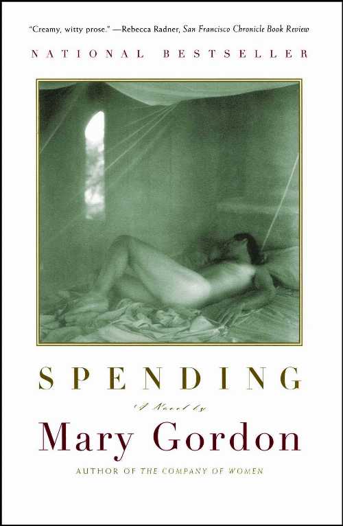 【古本】 Spending: A Utopian Divertimento - Mary Gordon (Scribner) 【紙書籍】 9780684852041