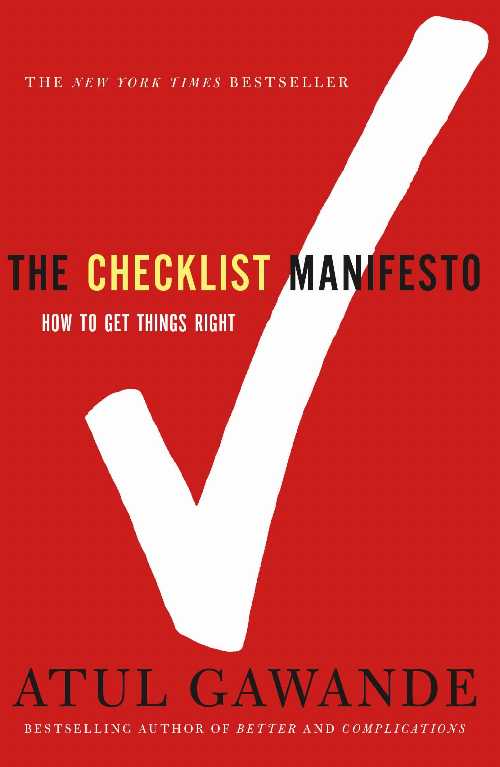  Checklist Manifesto: How to Get Things Right - Atul Gawande (Picador)  9780312430009