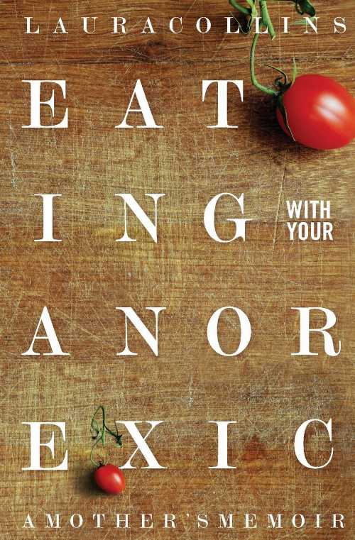 【古本】 Eating With Your Anorexic: A Mother's Memoir (Updated) - Cynthia M Bulik (Biscotti Press) 【紙書籍】 9780692329955