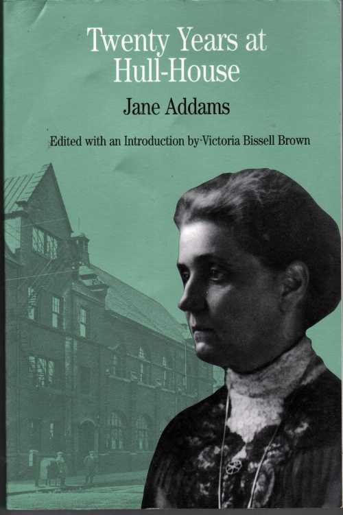 【古本】 Twenty Years at Hull-House - Jane Addams (Bedford/St. Martin's) 【紙書籍】 9780312157067