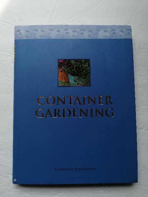  Container Gardening - Stephanie Donaldson (Hermes House)  9781843093213