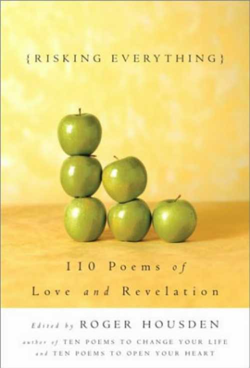 【古本】 Risking Everything : 110 Poems of Love and Revelation - Roger Housden (Harmony) 【紙書籍】 9780965693868