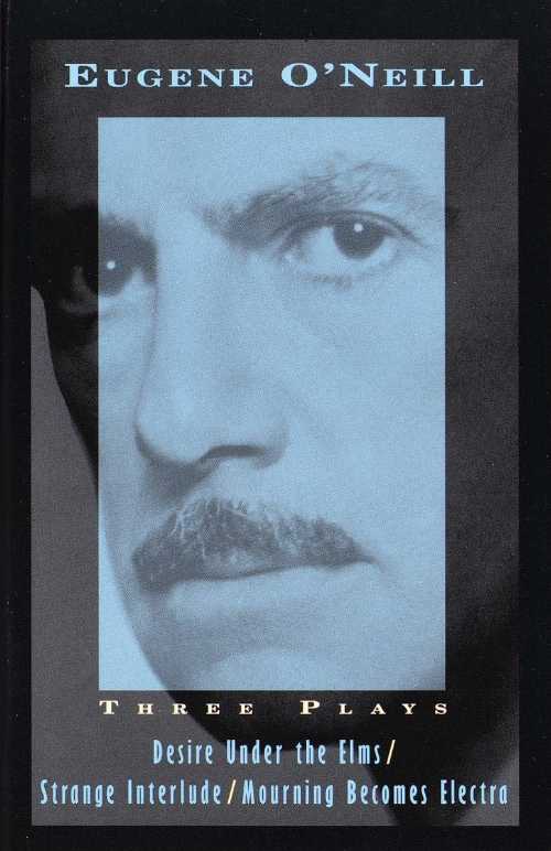 【古本】 Three Plays: Desire Under the Elms, Strange Interlude, Mourning Becomes Electra - Eugene O'Neill (Vintage) 【紙書籍】 9780679763963