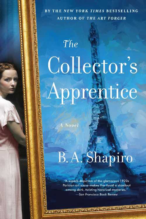  Collector's Apprentice - B A Shapiro (Algonquin Books)  9781616209803