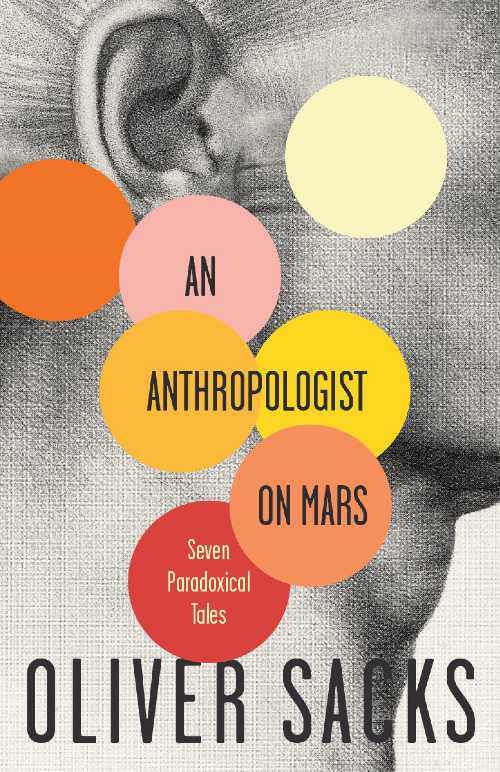  Anthropologist on Mars: Seven Paradoxical Tales - Oliver Sacks (Vintage)  9780679756972