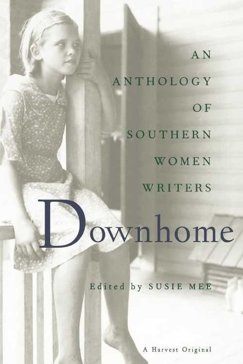  Downhome: An Anthology - Susie Mee (Harper Paperbacks)  9780156001212