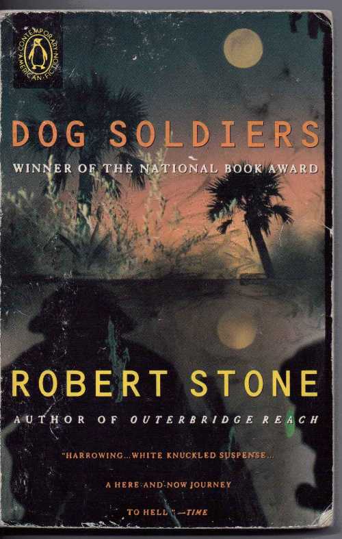 【古本】 Dog Soldiers - Robert S. Stone (Penguin Books) 【紙書籍】 9780140098358