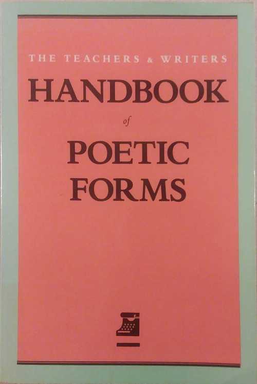 Rakuten - 【古本】 Teachers & Writers Handbook of Poetic Forms - Ron Padgett (Teachers & Writers Collaborative) 【紙書籍】 0915924234