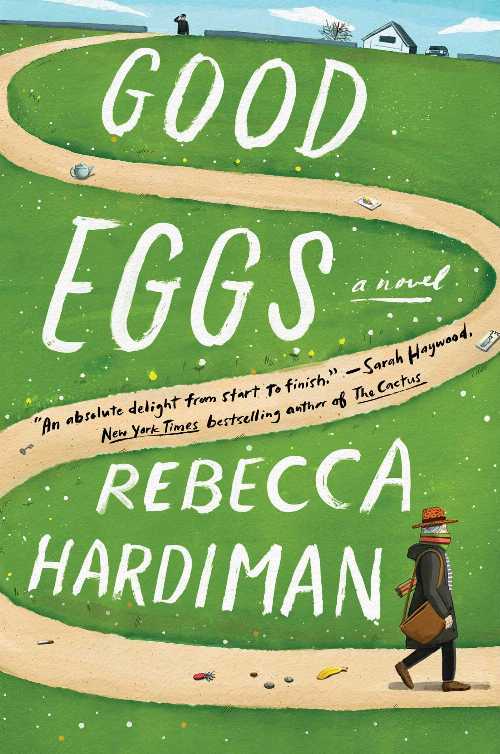  Good Eggs - Rebecca Hardiman (Atria Books)  9781982164294