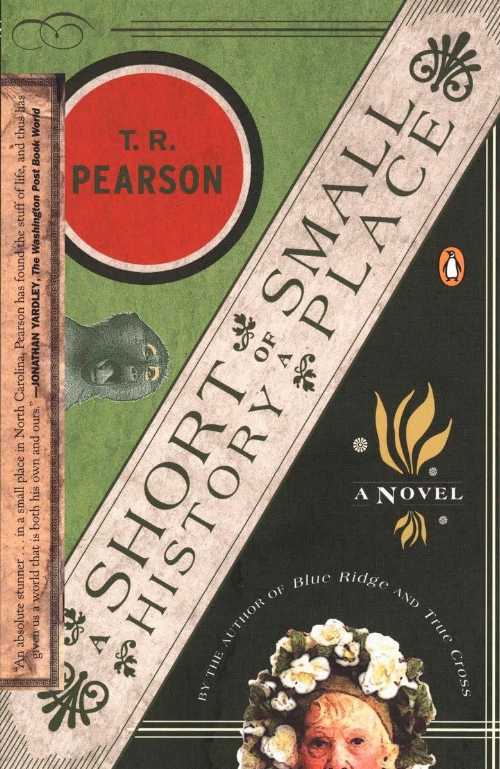  Short History of a Small Place - T R Pearson (Penguin Books)  9780142003626