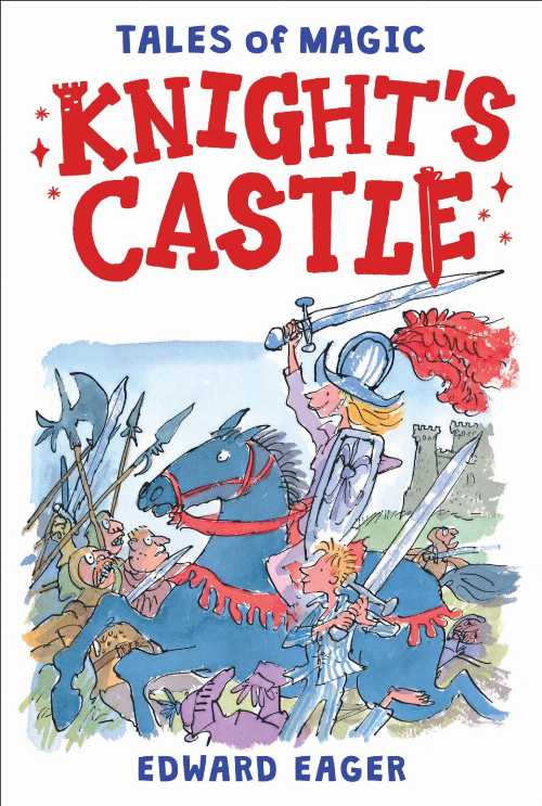  Knight's Castle - Edward Eager (Clarion Books)  9780544671713