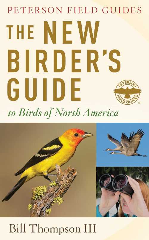 The New Birder's Guide to Birds of North America - Bill Thompson III (Mariner Books) 【紙書籍】 9780544070479