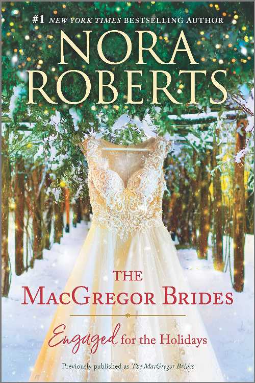  MacGregor Brides: Engaged for the Holidays (Reissue) - Nora Roberts (Silhouette)  9781335425959